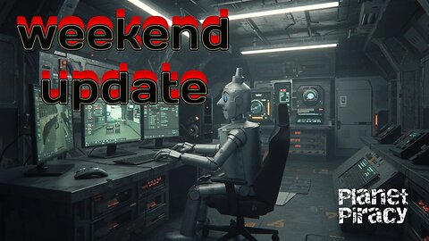Planet Piracy 147: Weekend update 5/5/25