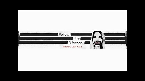 Follow The Silenced Producer Cut