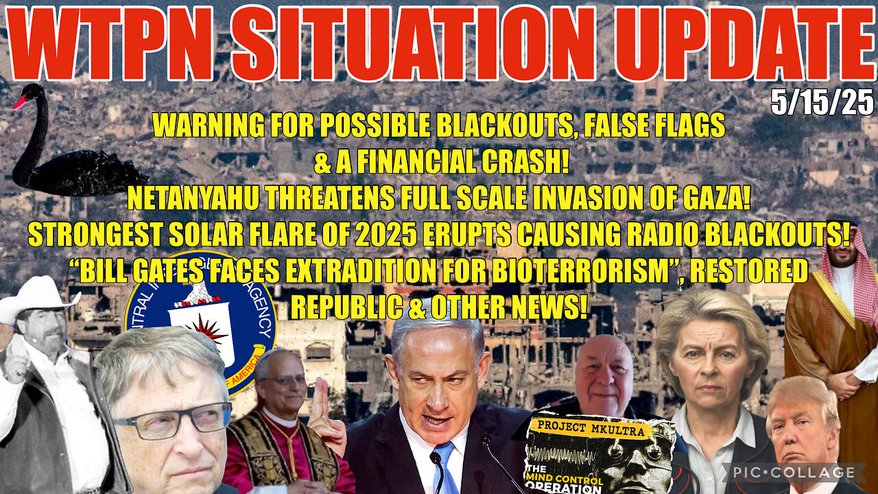 WTPN SITUATION UPDATE FEATURING RESTORED REPUBLIC 5/15/25