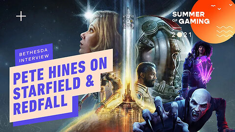 Bethesda's Pete Hines on Starfield's Graphics and Redfall's Player Abilities & Weapons
