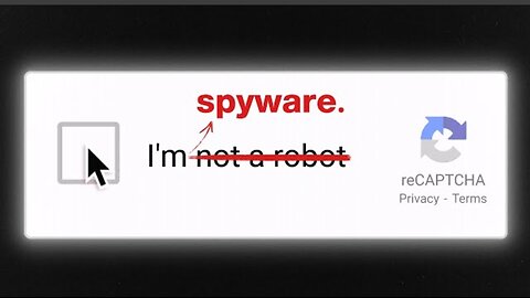 Why reCAPTCHA is Spyware