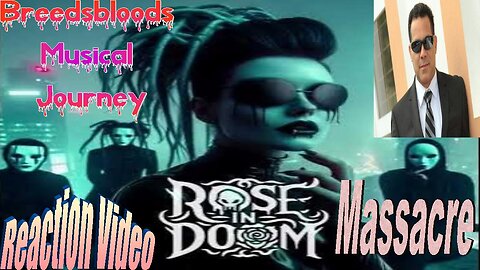 Rose In Doom - Massacre - Live Streaming With Tauri Reacts