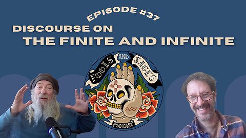 Episode #37: Discourse on the Finite and Infinite