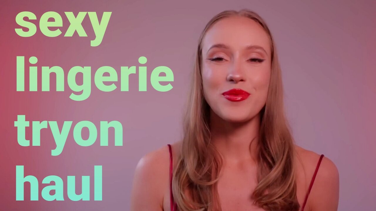 Sexy lingerie tryon haul