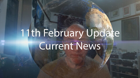 [2022-02-11] 11th February 2022 Update Current News