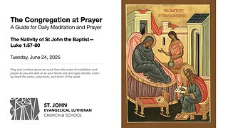 The Nativity of St John the Baptist—Luke 1:57-80
