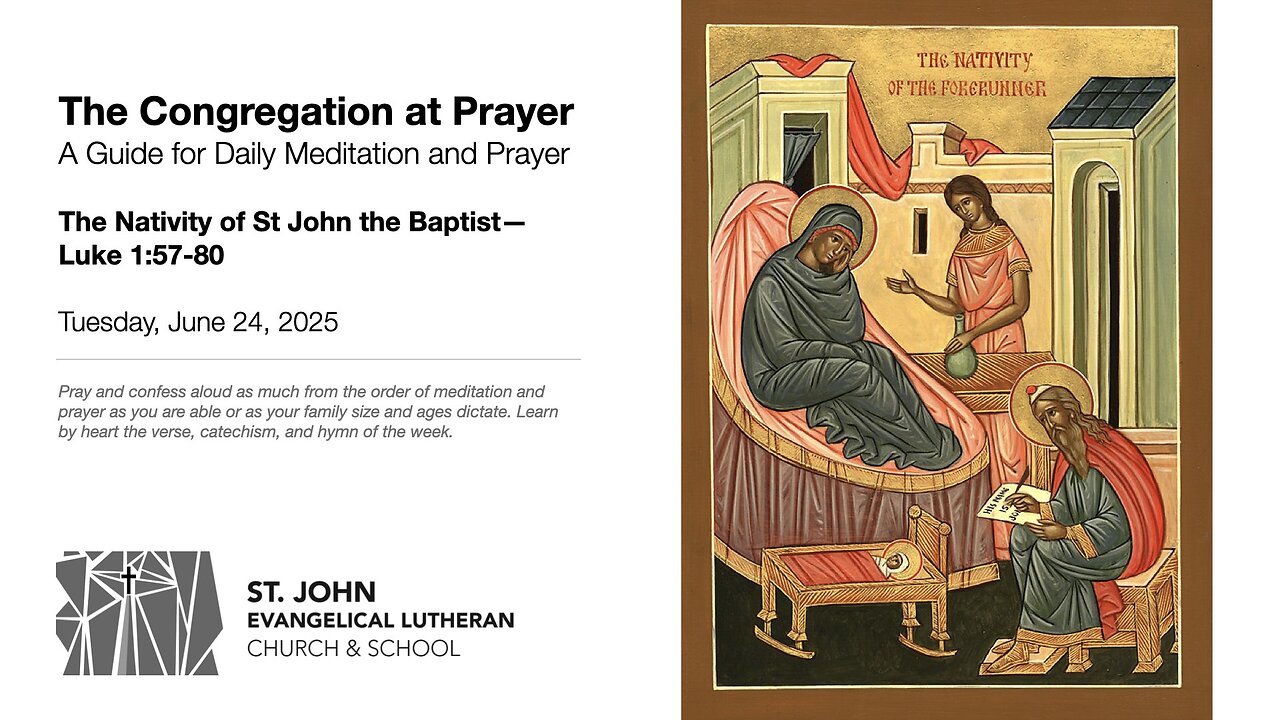 The Nativity of St John the Baptist—Luke 1:57-80