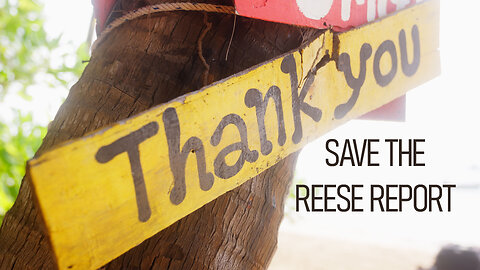Thanksgiving Special: “Save the Reese Report” ACTUAL VIDEO
