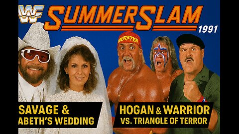 WWF SummerSlam 1991 | Savage & Elizabeth’s Wedding; Hogan & Warrior vs. Triangle of Terror 