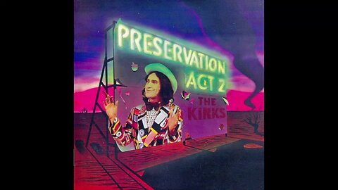 The Kinks - Preservation Act 2 (1972) [Full Album]