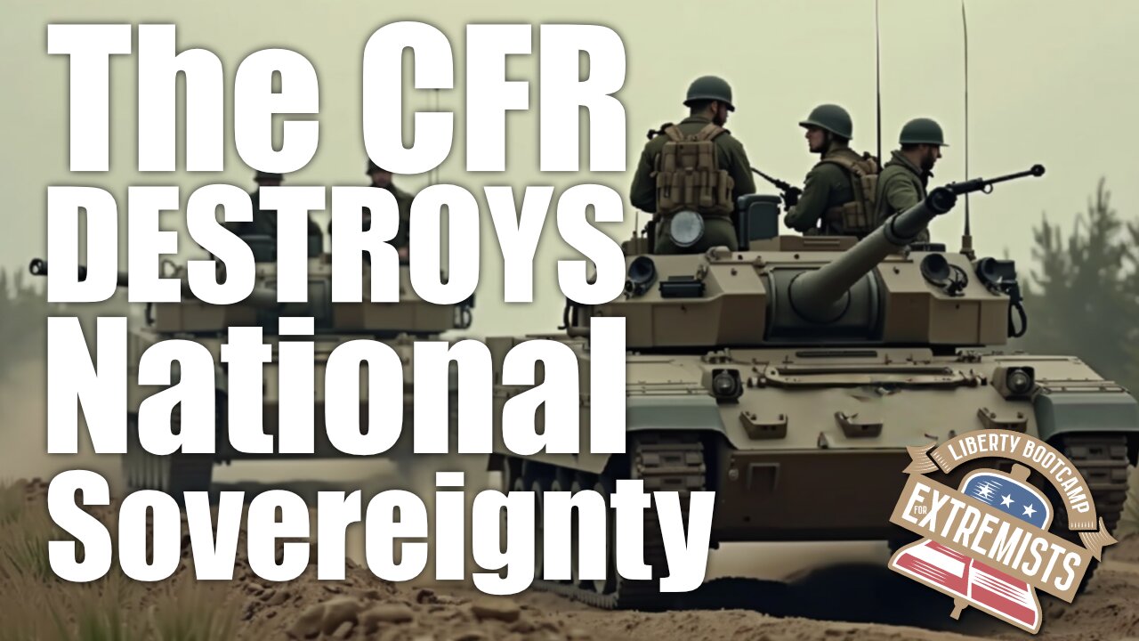 How The CFR DESTROYS State Sovereignty