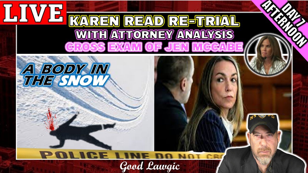 The Karen Read Trial 2.0- (Day 7: Afternoon) Cross-Exam of Jen McCabe LIVEWATCH WITH ATTORNEYS