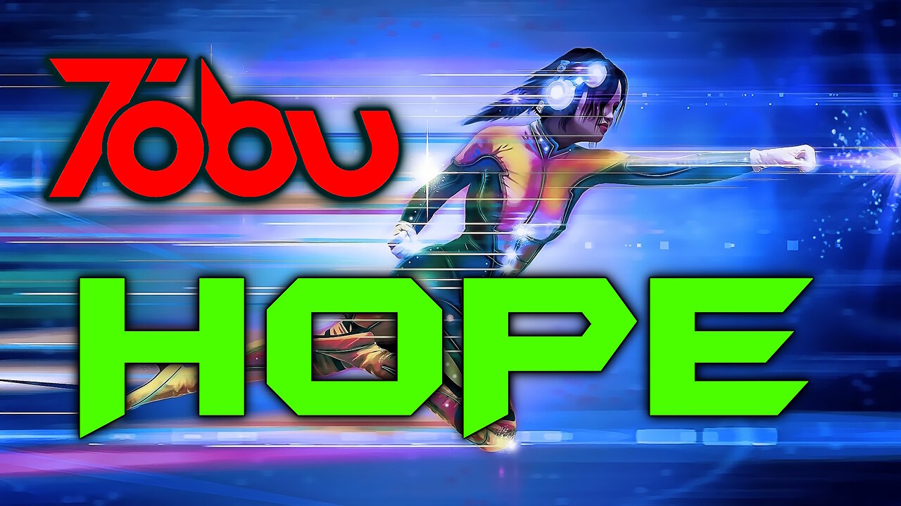 Hope by Tobu - EDM