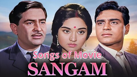 Songs of Movie Sangam