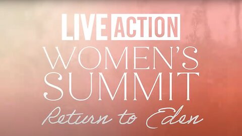 Return to Eden | Live Action Women's Summit