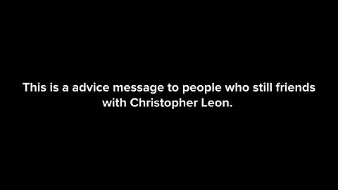 An advice message to people who still friends CL (Reuploaded)