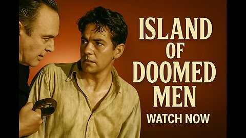 Island of Doomed Men (1940) | Peter Lorre in a Chilling Noir Thriller | Full Movie