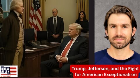"Trump, Jefferson, and the Fight for American Exceptionalism"