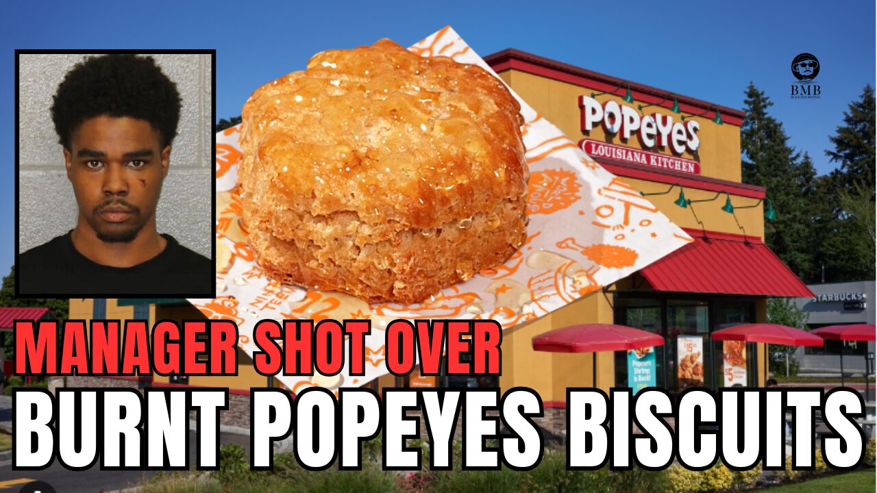 Popeyes Managers Shooting Over Burnt Biscuits