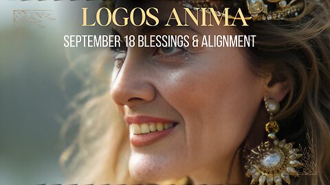 Blessings & Alignment September 18