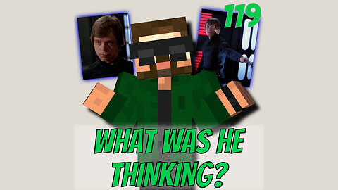 What Was Luke Skywalker Thinking?! - Music Free Static (119)