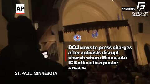 DOJ Vows to Press Charges After Activists Disrupt Church Where Minnesota ICE Official Is a Pastor