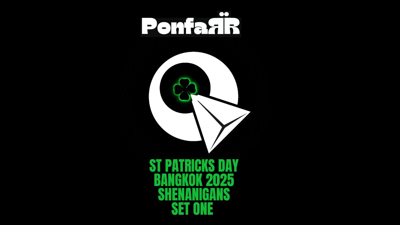 Ponfarr - St Patricks Day 2025 - Shenanigan's Bangkok - First Set