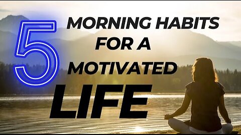 5 Morning Habits of Highly Successful People | Start Your Day for Maximum Success!