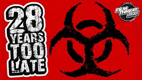 28 YEARS LATER + PIXAR'S ELIO + BRIDE HARD + LOADS OF REVIEWS | Film Threat Livecast