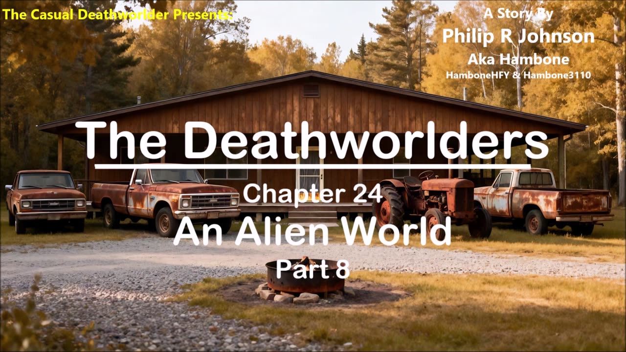 The Deathworlders - Chapter 24 - An Alien World - Part 8