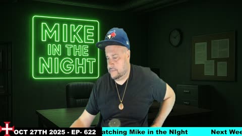Mike in the Night E622-Next weeks News Today, Call ins, Headlines