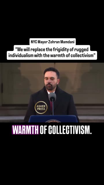 NYC Mayor: "We will replace the frigidity of rugged individualism with the warmth of collectivism."