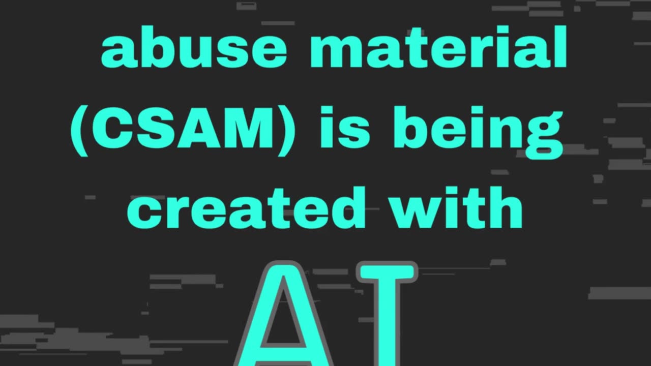 CSAM and AI
