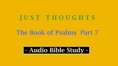 Just Thoughts - The Book of Psalms Part 7 (2013) Retro