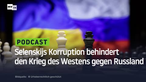 Selenskijs Korruption behindert den Krieg des Westens gegen Russland
