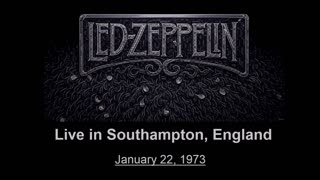 Led Zeppelin - Live Concert in Southampton, England 1973 (Soundboard)