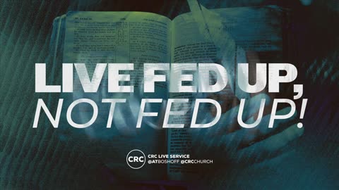 Live Fed Up, Not Fed Up | Pastor At Boshoff | 29 June 2025 AM