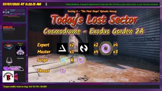 Destiny 2: 7-7-25 Exodus Garden 2A is the Lost Sector. Arc Surge.