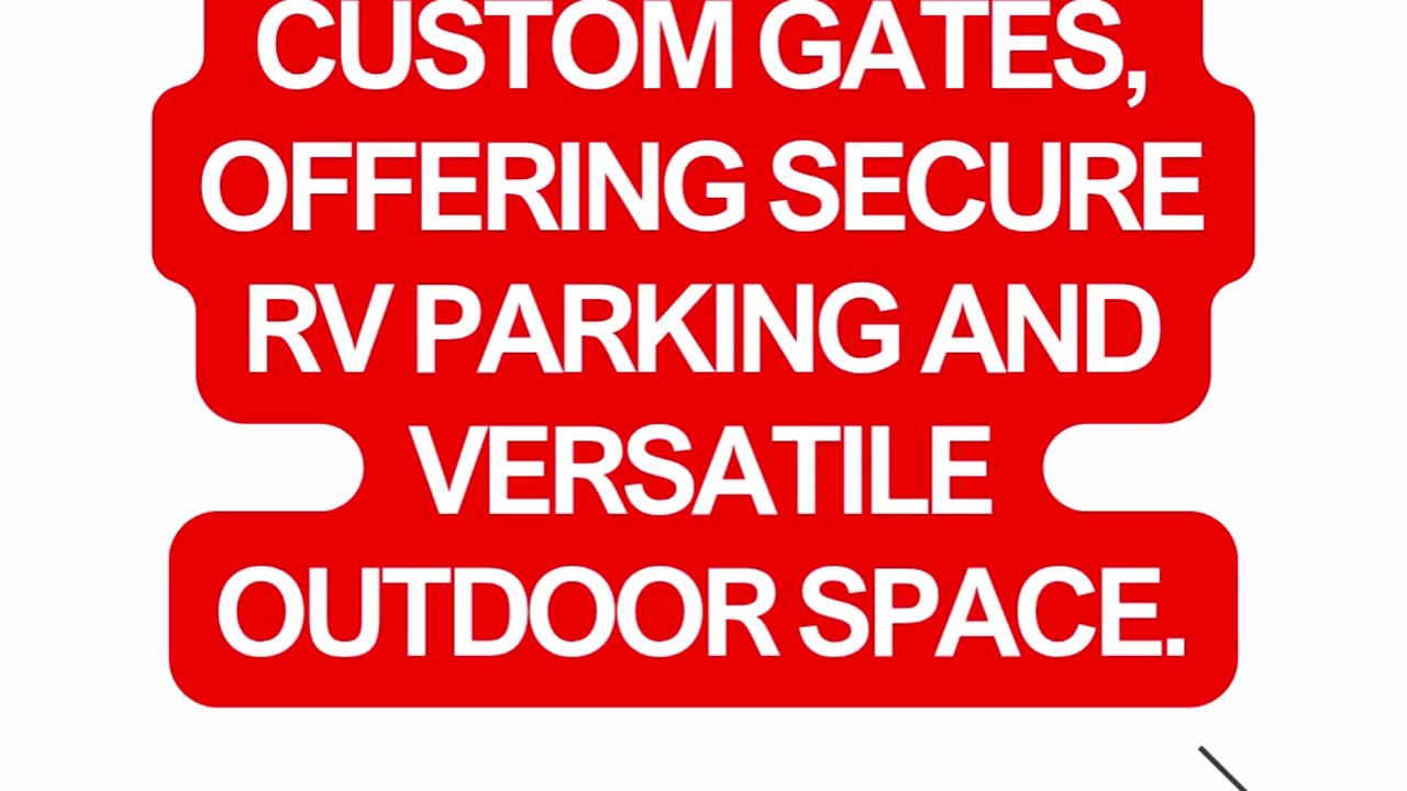 You had me at Over $40K in concrete upgrades with custom gates!