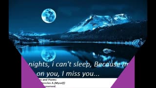Some nights I can't sleep, because I'm thinking on you, miss you... [Quotes and Poems]