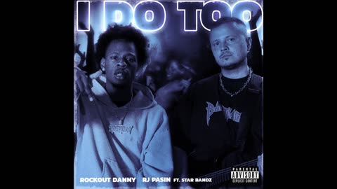 Rockout Danny, RJ Pasin, STAR BANDZ - I do too (SLOWED+ REVERB)