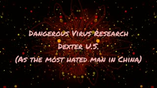 Dangerous virus research