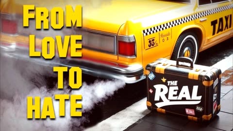 The Real - From Love to Hate