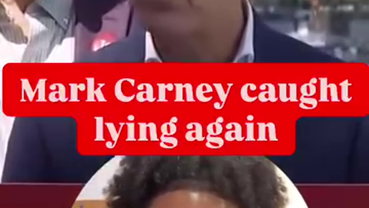 Mark Carney caught lying again.