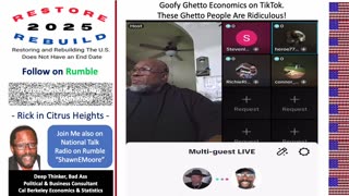 May 12, Tiktok Ghetto Economics with Some of the Most Illiterate Contributors Ever