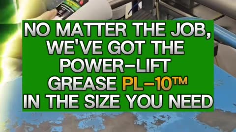 Did You Know? We Have Seven Sizes of Power-Lift Grease PL-10™!