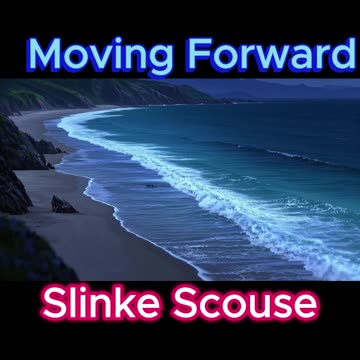 Slinke Scouse - Moving Forward