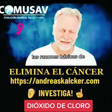 Elimina el Cancer con CDS - Andreas Kalcker
