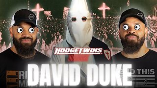 | We Interviewed The INFAMOUS Grand Wizard DAVID DUKE! | Hodgetwins Podcast 🔥