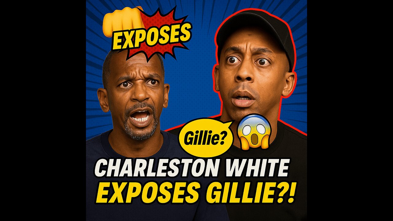 👊 Charleston White Exposes Gillie?! 😱